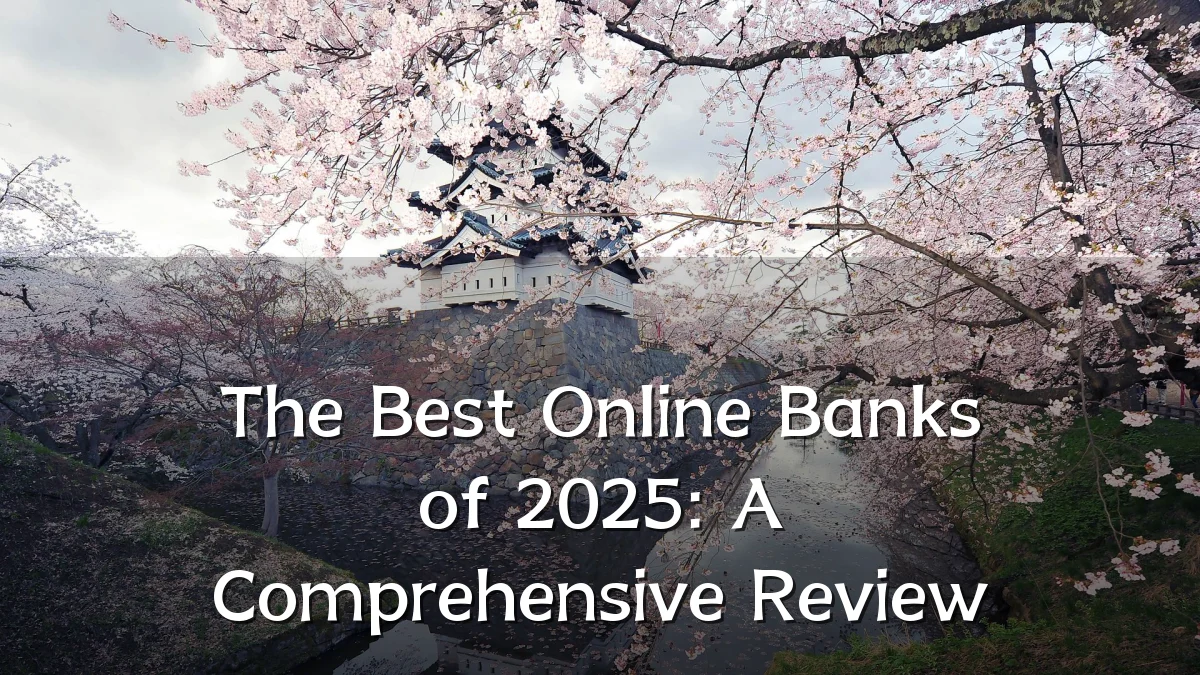The Best Online Banks of 2025: A Comprehensive Review